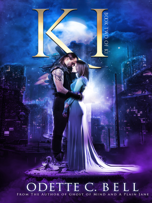Title details for Ki, Book Two by Odette C. Bell - Available